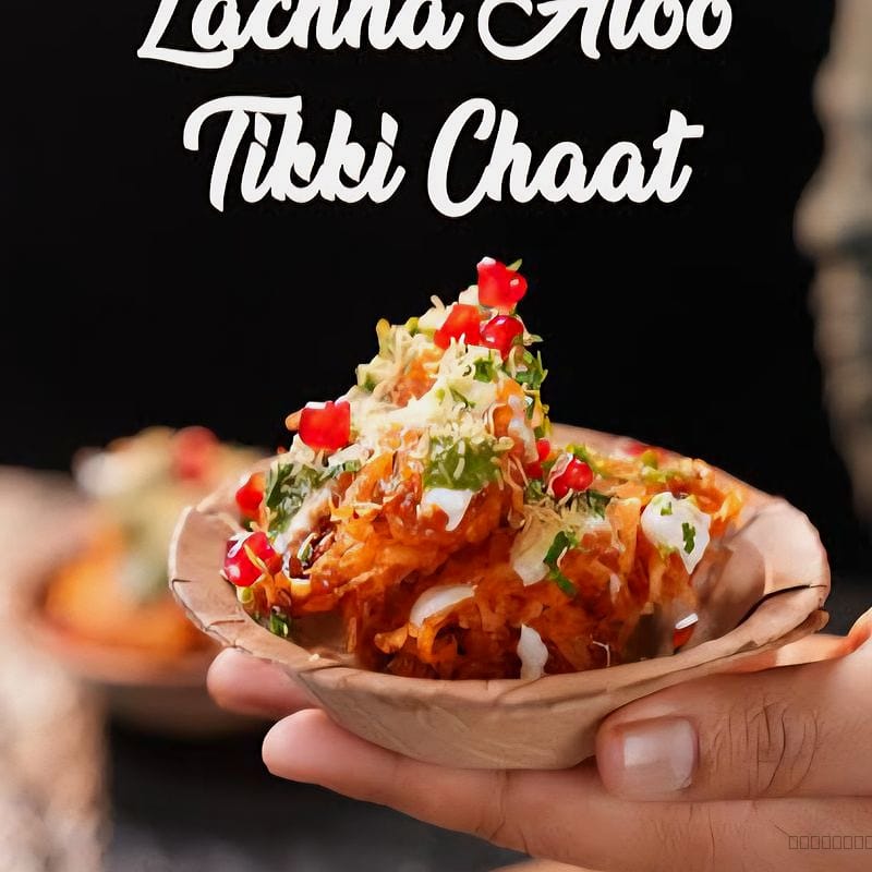 LACHHA ALOO TIKKI CHAT